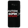 Autism Is My Super Power Samsung Galaxy S8