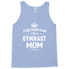 i can't keep calm i'm a gymnast mom Tank Top