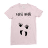 Guess What Baby Inside Pregnancy Announcement Ladies Fitted T-Shirt