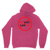 my wife said no Unisex Hoodie