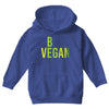 be vegan Youth Hoodie