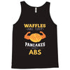 waffles are just pancakes with abs Tank Top