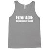halloween error 404 costume not found Tank Top