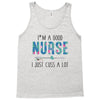 i&rsquo;m a good nurse Tank Top
