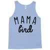 mama bird Tank Top