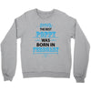 The Best Poppy Was Born In February Crewneck Sweatshirt