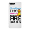 Forget Glass Slippers This Princess Wears Fire Boots iPhone 7 Plus Case