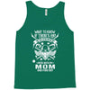 Life After Death Mess With My Mom Tank Top
