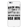 back off i have a crazy mimi and i'm not afraid to user her iPhone 6 Plus/6S Plus Case