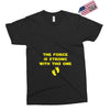 The Force is Strong With This One Exclusive T-shirt