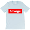 savage T-Shirt