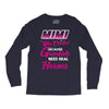 Mimi Was Created Because Need Real Heroes Long Sleeve Shirts