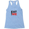 eat me Racerback Tank