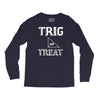 trig or treat1 Long Sleeve Shirts