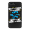 It's A Papaw Thing iPhone 7 Plus Case