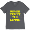 never trust the living V-Neck Tee