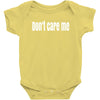 don't care me Baby Bodysuit