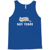 Cat Says Not Today Tank Top