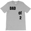 dad of 2 T-Shirt
