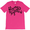 always together T-Shirt