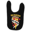 in pizza we crust Baby Bibs