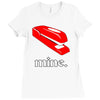 mine. Ladies Fitted T-Shirt