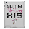 i stole her heart iPad 3 and 4 Case