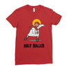 holy roller Ladies Fitted T-Shirt