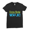 every body walk Ladies Fitted T-Shirt