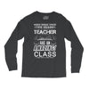 This 7 TH Grade Teacher Has An Amazing! Class Long Sleeve Shirts
