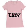 ask me why i'm lazy sloth Ladies Fitted T-Shirt
