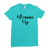 woman up Ladies Fitted T-Shirt