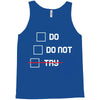 Do or Do Not Tank Top