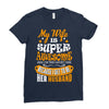 My Wife Is Super Awesome Her Husband Ladies Fitted T-Shirt