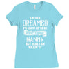 Perfect Freakin Nanny Ladies Fitted T-Shirt