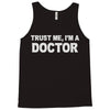 trust me i'm a doctor Tank Top