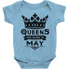 Queens Are Born In May Baby Onesie