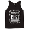 vintage made in 1963 perfectly aged a living legend Tank Top