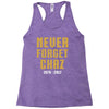 Never Forget Chaz Racerback Tank