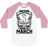 Never Underestimate Dog Rescuer Who Was Born March 3/4 Sleeve Shirt
