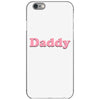 Daddy iPhone 6/6s Case