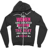 All Women Are Created Equal But Only The Best Are Born In April Zipper Hoodie