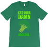 Eat Your Damn Broccoli T-Shirt