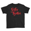 better together 2 Youth Tee