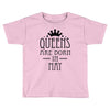 queens are born in may (2) Toddler T-shirt