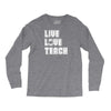 Live Love Teach Long Sleeve Shirts