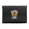 All Men Are Created Equal But Only The Best Are Born In June Accessory Pouches