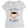 no coffee no workee Women's Triblend Scoop T-shirt