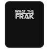 what the frak Mousepad