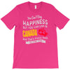 you can't buy happiness but you can live in canada T-Shirt